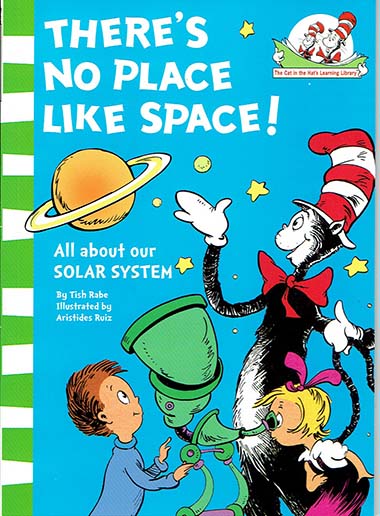 There's No Place Like Space! - Dr. Seuss