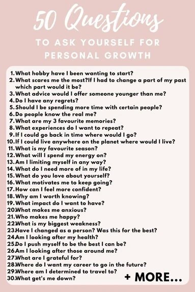 I have come up with 50 questions about yourself to develop your personal growth and work on yourself. They are designed to make you really think about yourself and about those around you. They will make you think about gratitude and being happy for what you have. 