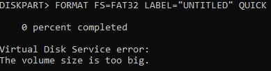 diskpart format failure disk too big