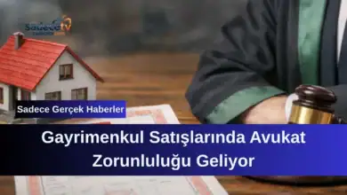 Yüksek Değerli Gayrimenkul Satışlarında Avukat Zorunluluğu Geliyor