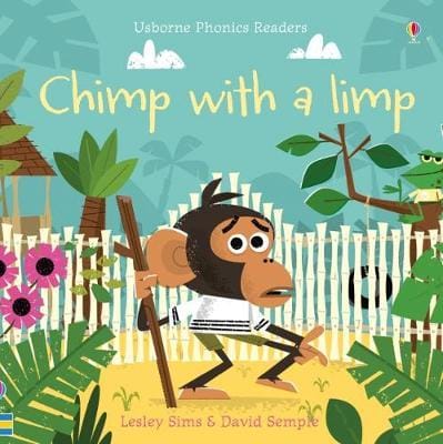 Chimp with a Limp - Usborne Phonics Readers