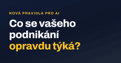 Nová pravidla pro AI: co se vašeho podnikání opravdu týká?