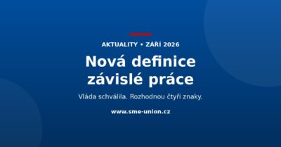 Banner aktuality: nová definice závislé práce, vláda schválila, rozhodnou čtyři znaky