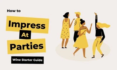 Wine Start guide how to impress at parties