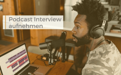 Podcast Interview aufnehmen – Die besten Tools