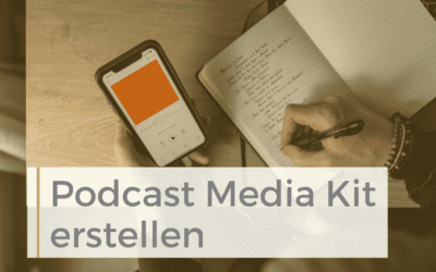 Media Kit erstellen für deinen Podcast – So geht's!