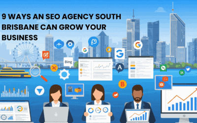 9 Ways an SEO Agency South Brisbane Can Grow Your Business