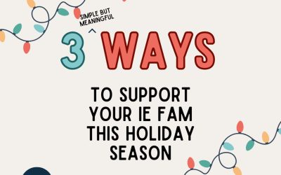 3 Simple (but Meaningful) Ways to Support Your iE Fam this Holiday Season