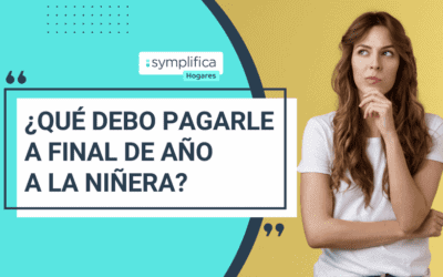 ¿Qué debo pagarle a final de año a la niñera?