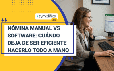 Nómina manual vs software: cuándo deja de ser eficiente hacerlo todo a mano
