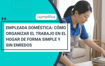 Empleada doméstica: cómo organizar el trabajo en el hogar de forma simple y sin enredos