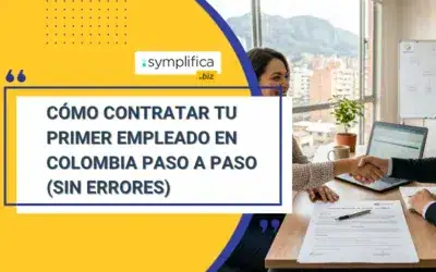 Cómo contratar tu primer empleado en Colombia paso a paso (sin errores)