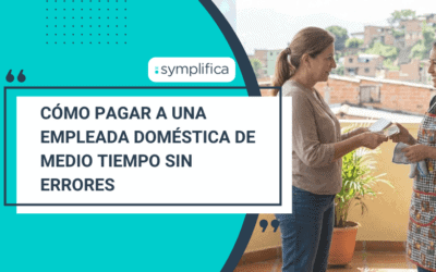 Cómo pagar a una empleada doméstica de medio tiempo sin errores