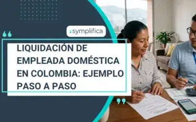 Liquidación de empleada doméstica en Colombia: ejemplo paso a paso