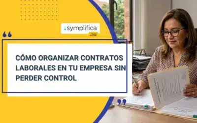Cómo organizar contratos laborales en tu empresa sin perder control