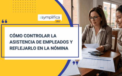 Cómo controlar la asistencia de empleados y reflejarlo en la nómina