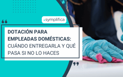 Dotación para empleadas domésticas: cuándo entregarla y qué pasa si no lo haces