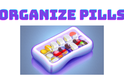 How to Organize Pills for Seniors