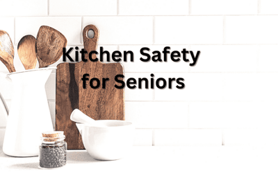 Kitchen Safety for Seniors