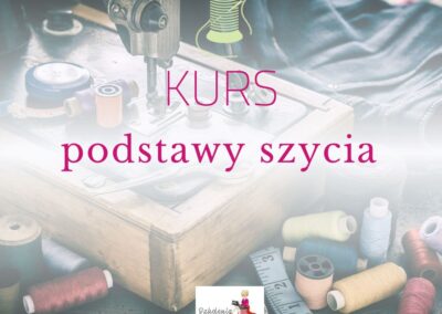 Kurs podstawy szycia