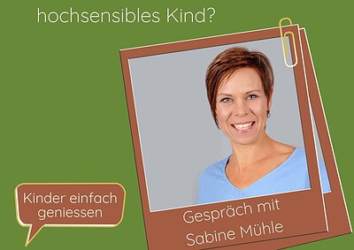 Podcastfolge - wie begleite ich mein hochsensibles Kind mit Sabine Mühle vom Zentrum für Mütter und Väter