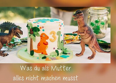 Was du als Mutter alles nicht musst