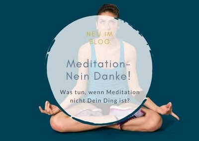Meditation nein danke