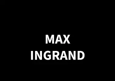 MAX INGRAND1908 – 1969