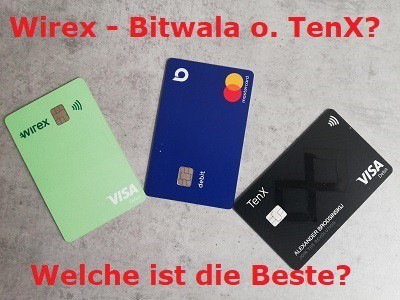 Wirex – Bitwala oder TenX? Wirex – Bitwala oder TenX?