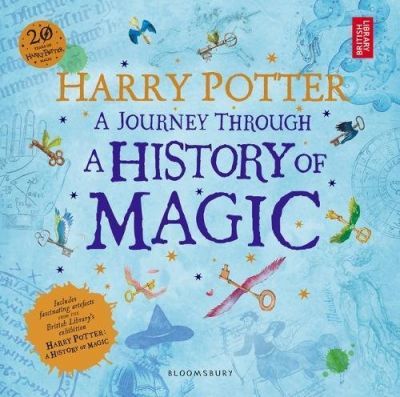 Harry Potter - A Journey Through A History Of Magic