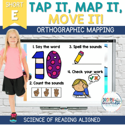 Tap It, Map It, Move It-Mapping Short E Words with Movement!