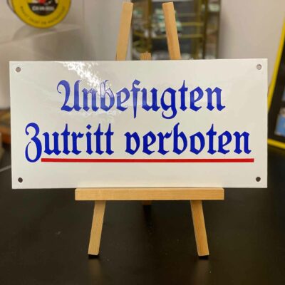 Unbefugten Zutritt Verboten - Gewölbtes, altes Emailschild in Top-Zustand