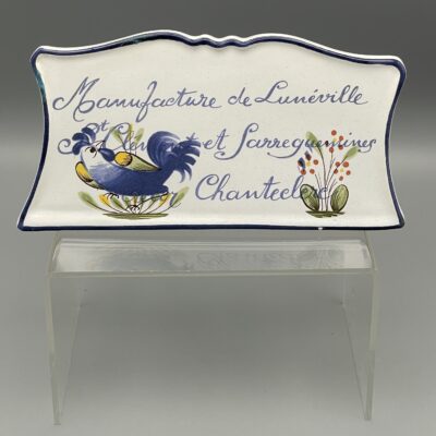 Chanteclerc: Manufacture de Lunéville, St. Clément, Sarreguemines - Seltener Reklame-Aufsteller