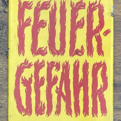 FEUERGEFAHR - Altes Original-Blechschild / Türschild mit kräftigen Farben!