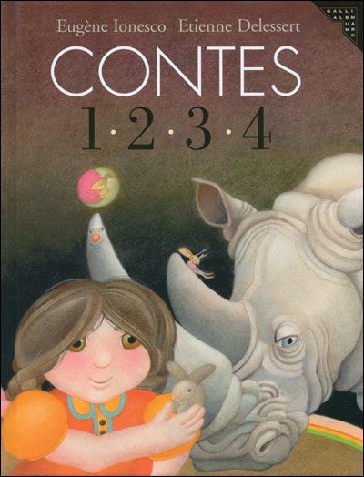 EugÃ¨ne Ionesco & Etienne Delessert, Contes 1 2 3 4