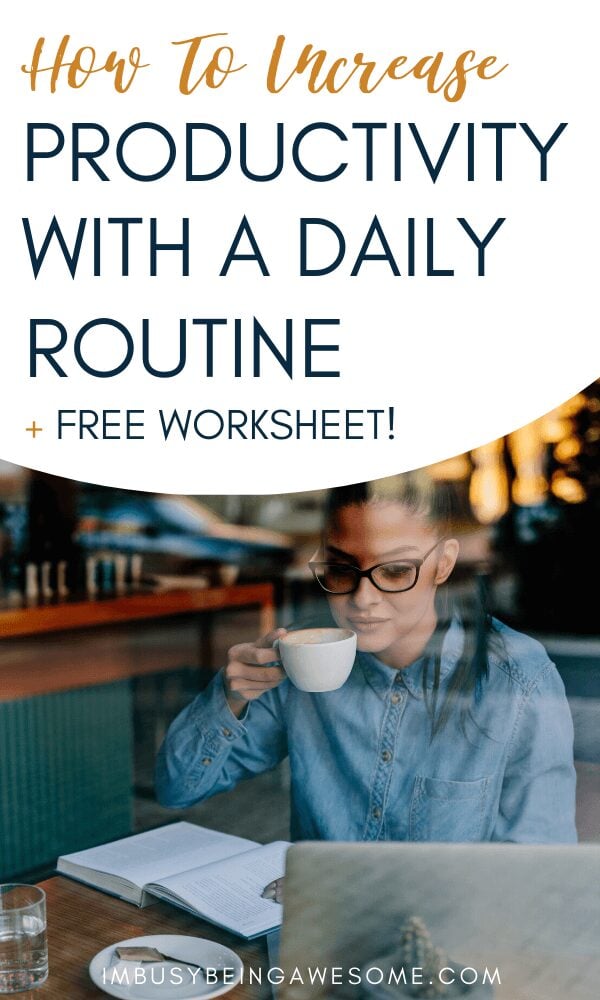 Following a Daily Routine: The Secret to Maximizing Your Productivity ...