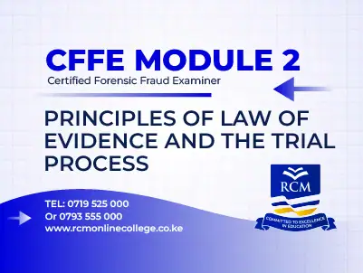 RCM Online College, Principles of Law of Evidence and Trial Process