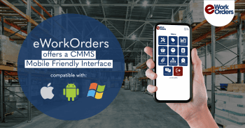 CMMS Mobile Maintenance for managing work orders and assets from any device