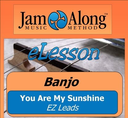 You Are My Sunshine - EZ leads for Banjo