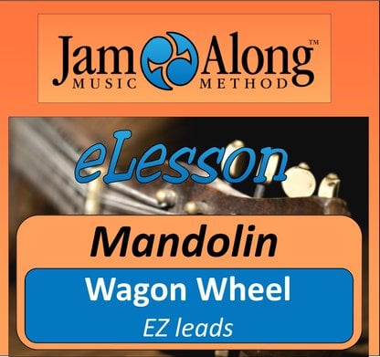 Wagon Wheel - EZ lead for Mandolin