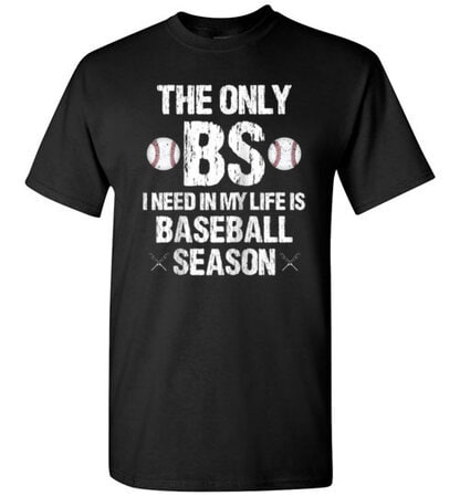 the only bs i need in my life is baseball season unisex Short-Sleeve T-Shirt - Image 2