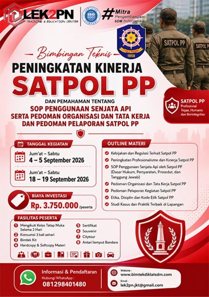 Bimtek Peningkatan Kinerja Satpol PP dan Pemahaman Tentang SOP Penggunaan Senjata Api Serta Pedoman Organisasi dan Tata Kerja dan Pedoman Pelaporan Satpol PP