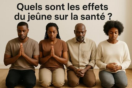 Quels sont les effets du jeûne sur la santé ?