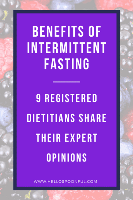 Benefits of Intermittent Fasting According to 9 Registered Dietitians