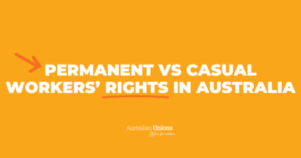 Permanent vs casual workers’ rights in Australia