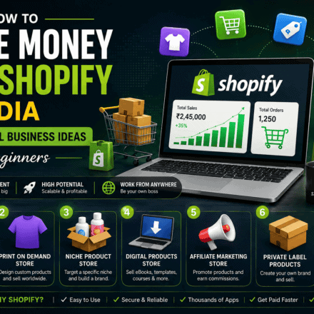 How to make money with Shopify in India using seven practical online business ideas