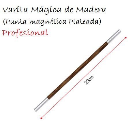 Varita Mágica de Madera ( Punta magnética Plateada) Profesional