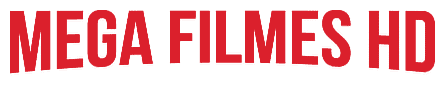 Mega Filmes HD – Filmes e Séries Grátis