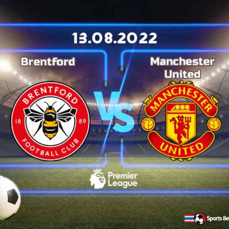 พรีวิว เบรนท์ฟอร์ด vs แมนเชสเตอร์ ยูไนเต็ด