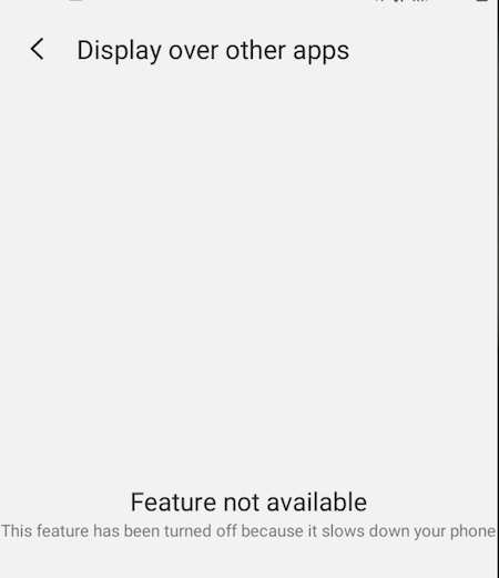 Display-over-other-apps-Feature-not-available-This-feature-has-been-turned-off-because-it-slows-down-your-phone